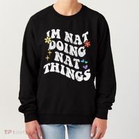 Retro Groovy Im Nat Doing Nat Things Funny MotherS Day Women's Sweatshirt thumb 0