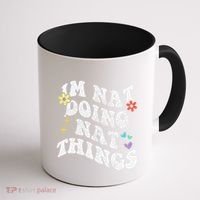 Retro Groovy Im Nat Doing Nat Things Funny MotherS Day Coffee Mug thumb 1