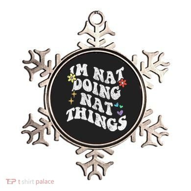 Retro Groovy Im Nat Doing Nat Things Funny MotherS Day Ornament