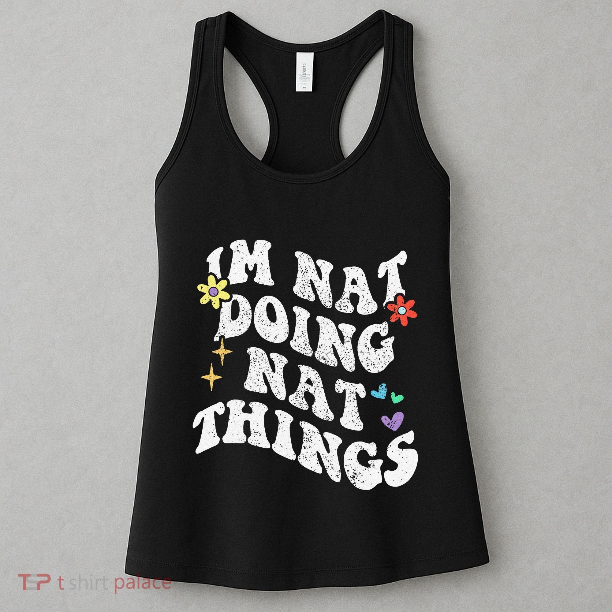 Retro Groovy Im Nat Doing Nat Things Funny MotherS Day Women's Tank Top