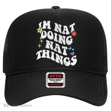 Retro Groovy Im Nat Doing Nat Things Funny MotherS Day Hat