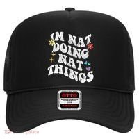 Retro Groovy Im Nat Doing Nat Things Funny MotherS Day Hat thumb 0