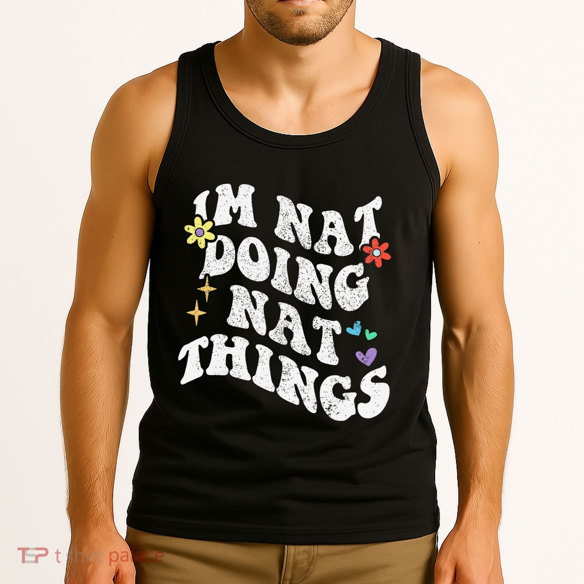 Retro Groovy Im Nat Doing Nat Things Funny MotherS Day Tank Top