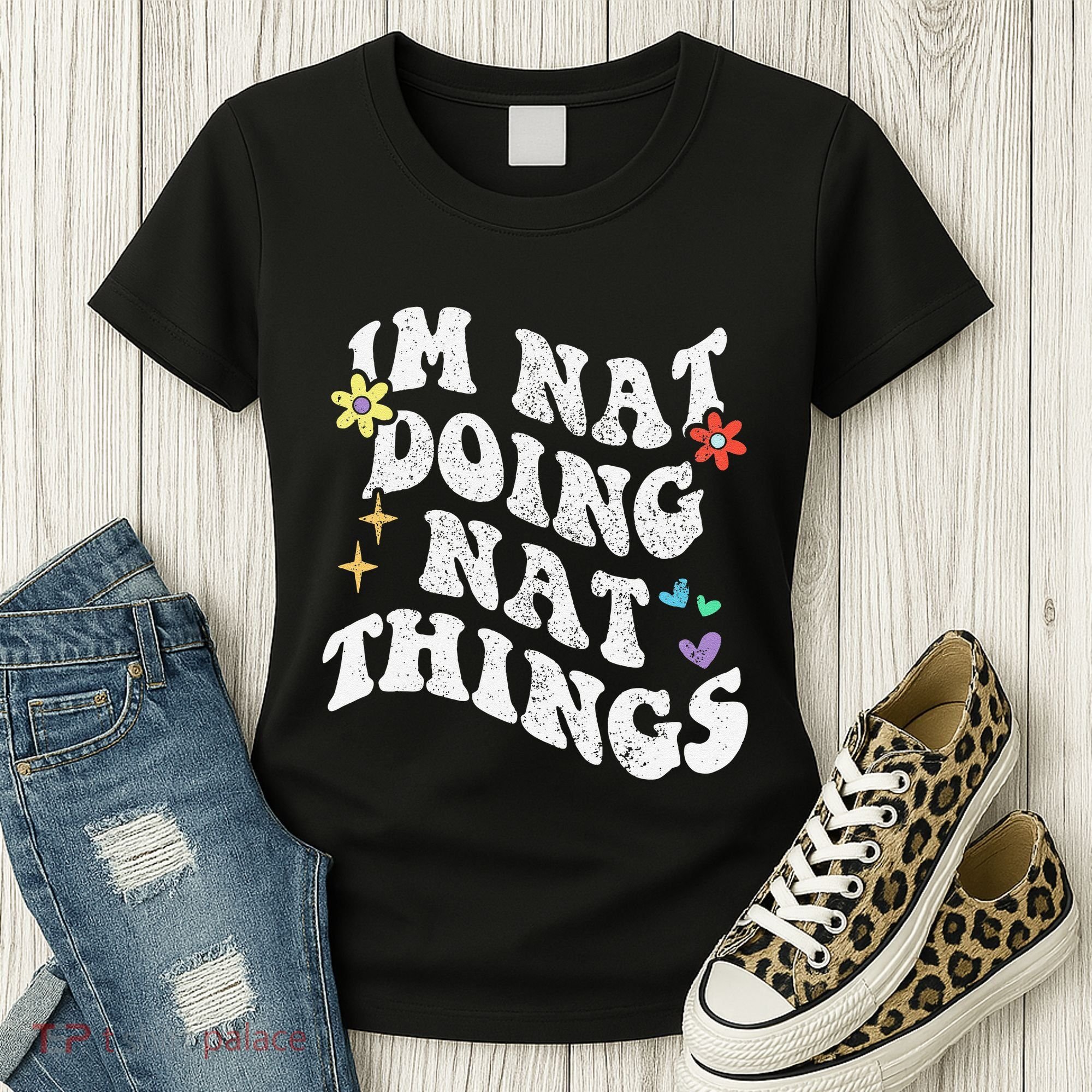 Retro Groovy Im Nat Doing Nat Things Funny MotherS Day Women's T-Shirt