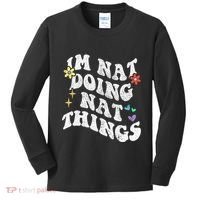 Retro Groovy Im Nat Doing Nat Things Funny MotherS Day Kids Long Sleeve Shirt thumb 0