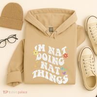Retro Groovy Im Nat Doing Nat Things Funny MotherS Day Hoodie thumb 4
