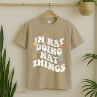 Retro Groovy Im Nat Doing Nat Things Funny MotherS Day T-Shirt thumb 2