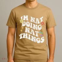 Retro Groovy Im Nat Doing Nat Things Funny MotherS Day T-Shirt thumb 3