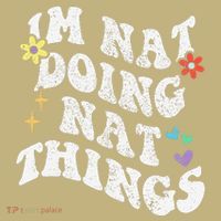 Retro Groovy Im Nat Doing Nat Things Funny MotherS Day T-Shirt thumb 7