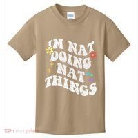 Retro Groovy Im Nat Doing Nat Things Funny MotherS Day Kids T-Shirt thumb 0