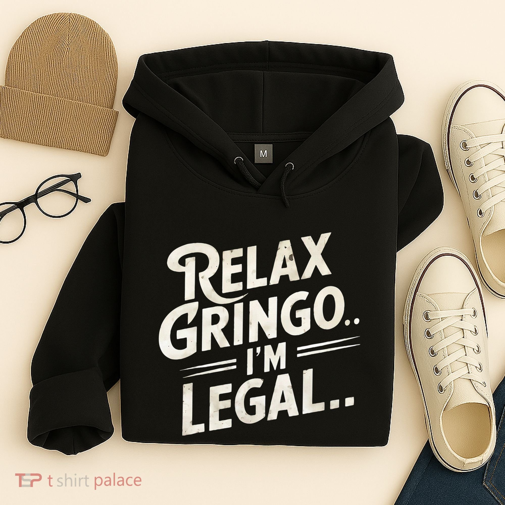 Relax Gringo Im Legal Hoodie