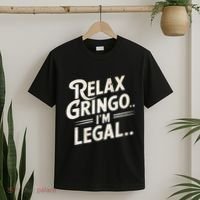 Relax Gringo Im Legal T-Shirt thumb 2