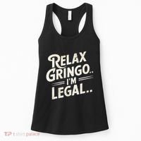 Relax Gringo Im Legal Women's Tank Top thumb 0