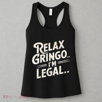 Relax Gringo Im Legal Women's Tank Top thumb 3