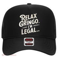 Relax Gringo Im Legal Hat thumb 0