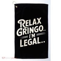 Relax Gringo Im Legal Golf Towel thumb 0
