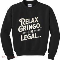 Relax Gringo Im Legal Kids Sweatshirt thumb 0