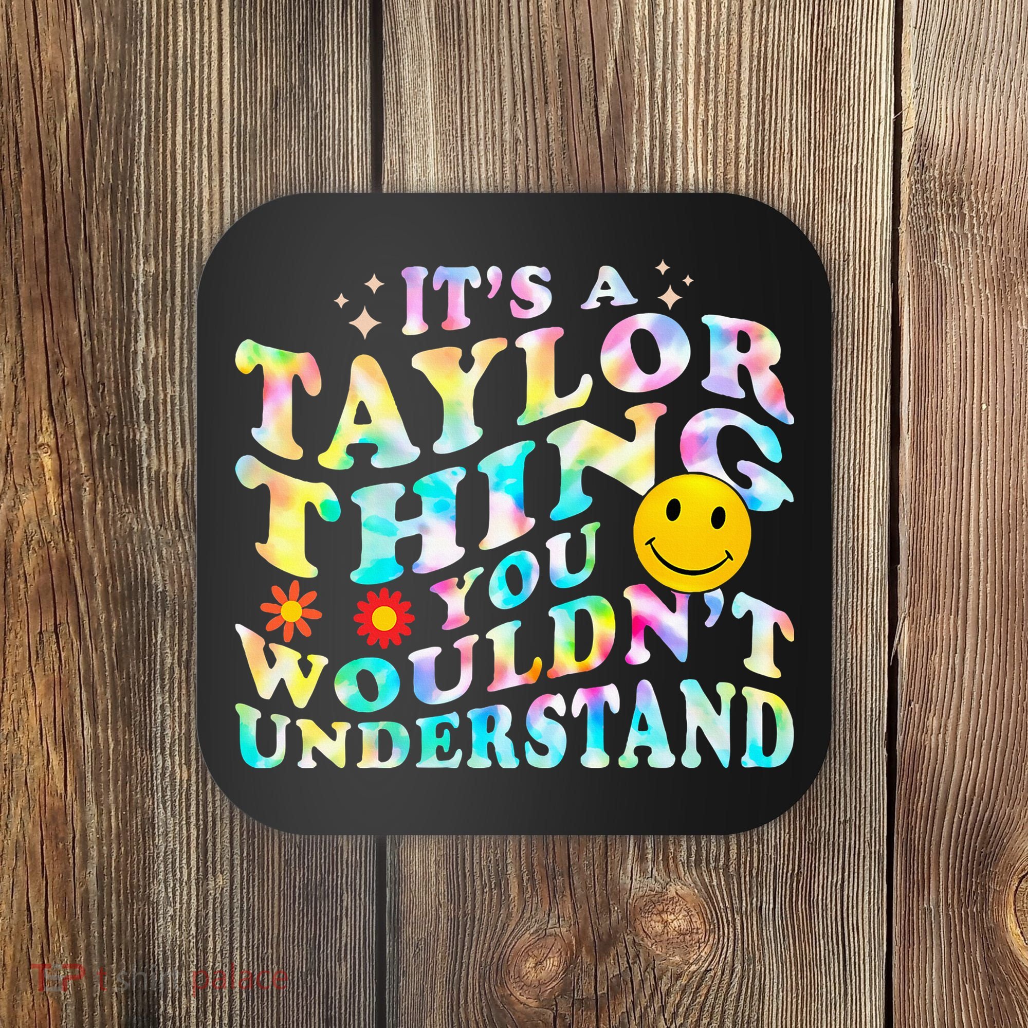 Retro Groovy ItS A Taylor Thing You WouldnT Understand Coaster