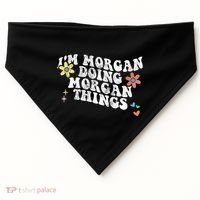 Retro Groovy Im Morgan Doing Morgan Things Funny Mothers Day USA-Made Doggie Bandana thumb 0