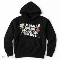 Retro Groovy Im Morgan Doing Morgan Things Funny Mothers Day Hoodie thumb 0