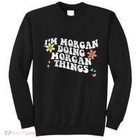 Retro Groovy Im Morgan Doing Morgan Things Funny Mothers Day Sweatshirt thumb 0