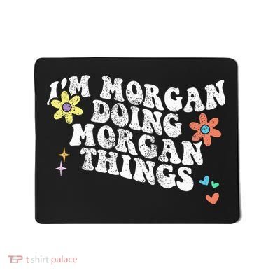 Retro Groovy Im Morgan Doing Morgan Things Funny Mothers Day Mousepad