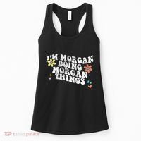 Retro Groovy Im Morgan Doing Morgan Things Funny Mothers Day Women's Tank Top thumb 0