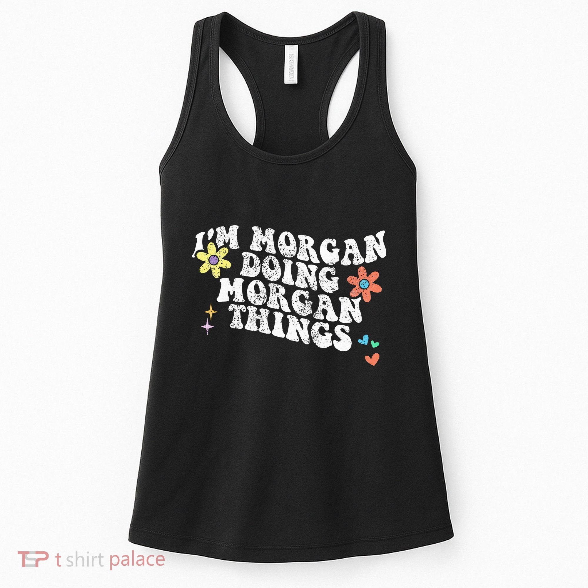 Retro Groovy Im Morgan Doing Morgan Things Funny Mothers Day Women's Tank Top