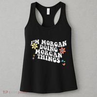 Retro Groovy Im Morgan Doing Morgan Things Funny Mothers Day Women's Tank Top thumb 3