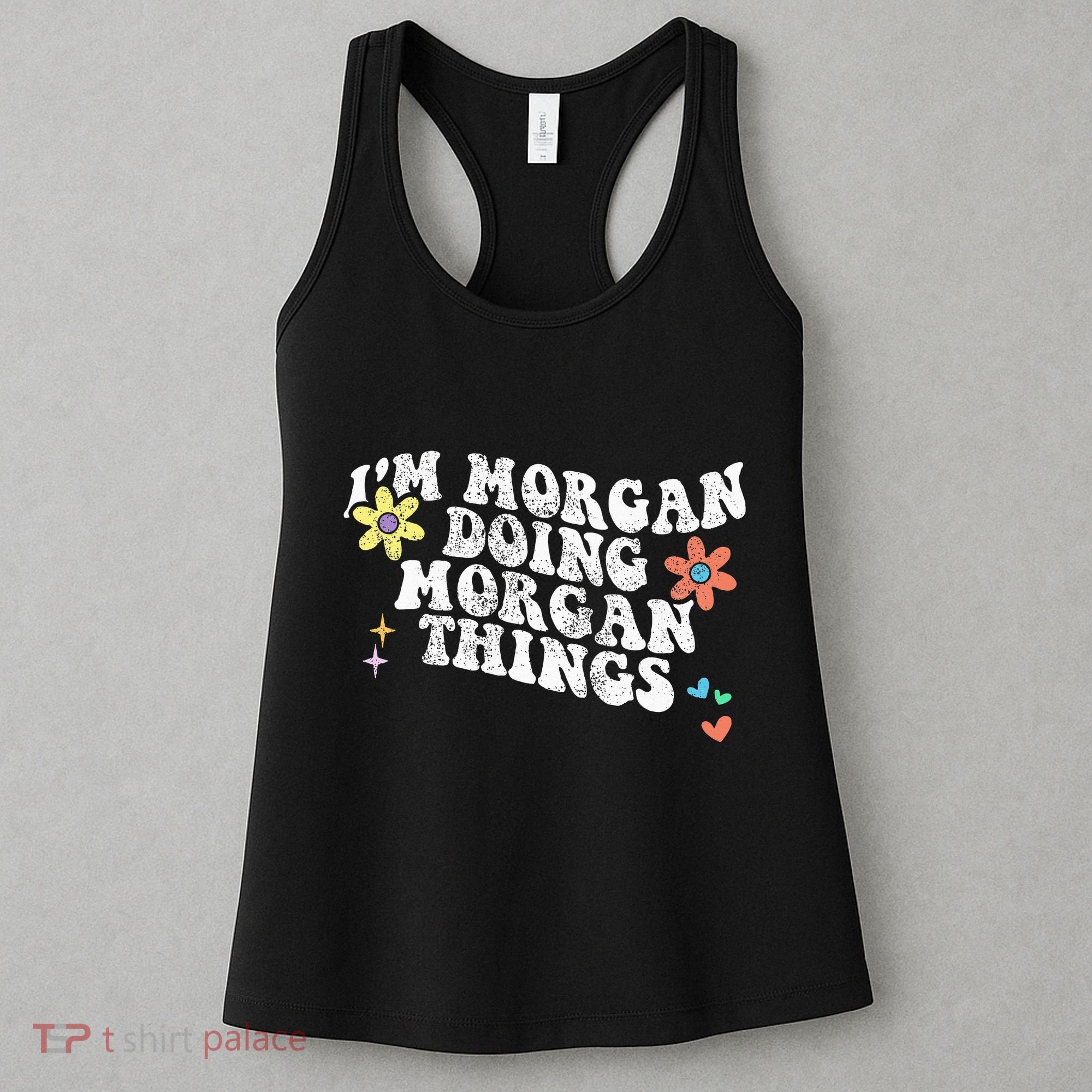 Retro Groovy Im Morgan Doing Morgan Things Funny Mothers Day Women's Tank Top