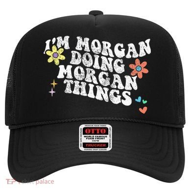 Retro Groovy Im Morgan Doing Morgan Things Funny Mothers Day Hat