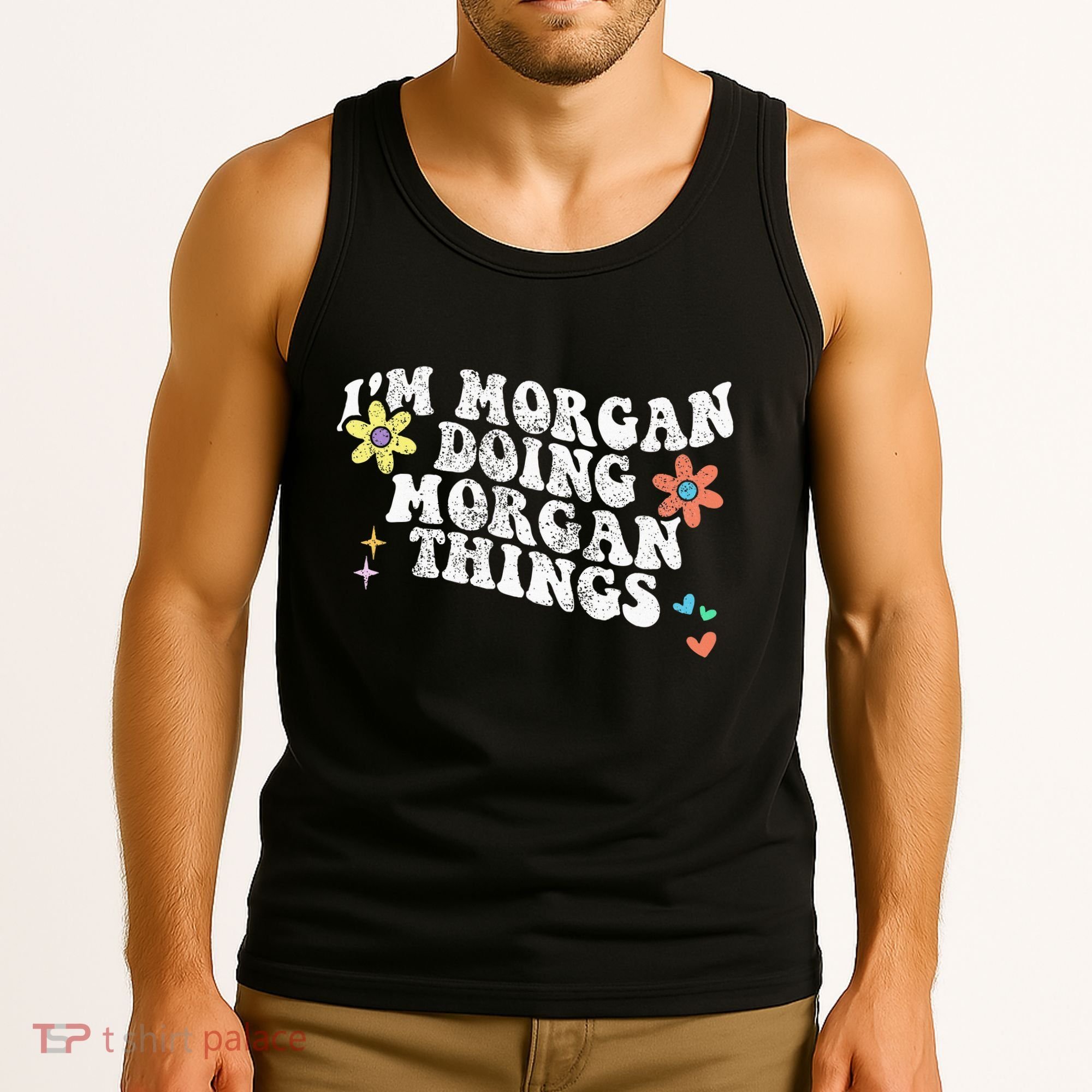 Retro Groovy Im Morgan Doing Morgan Things Funny Mothers Day Tank Top