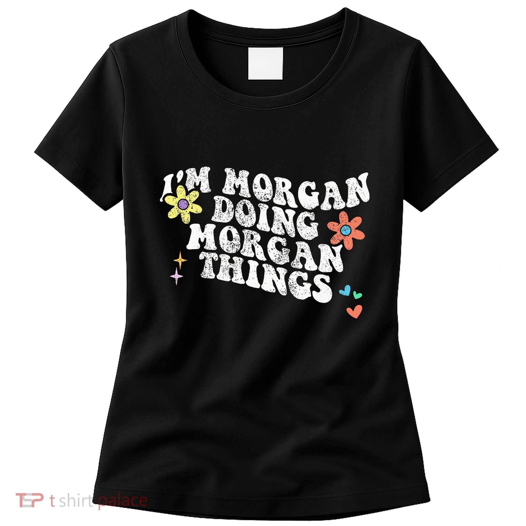 Retro Groovy Im Morgan Doing Morgan Things Funny Mothers Day Women's T-Shirt