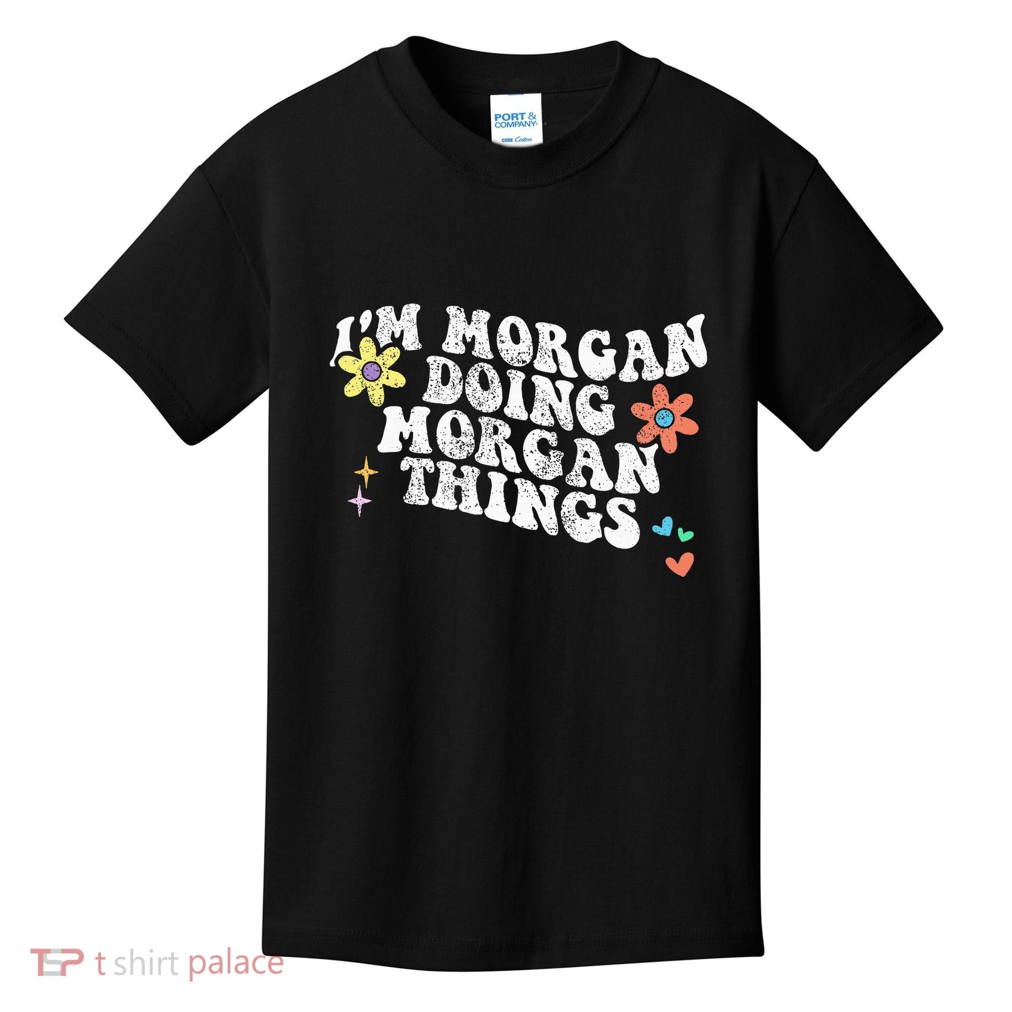 Retro Groovy Im Morgan Doing Morgan Things Funny Mothers Day Kids T-Shirt