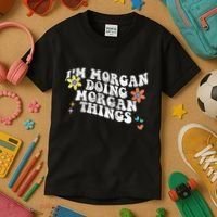 Retro Groovy Im Morgan Doing Morgan Things Funny Mothers Day Kids T-Shirt thumb 3