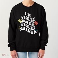 Retro Groovy Im Violet Doing Violet Things Funny MotherS Women's Sweatshirt thumb 0