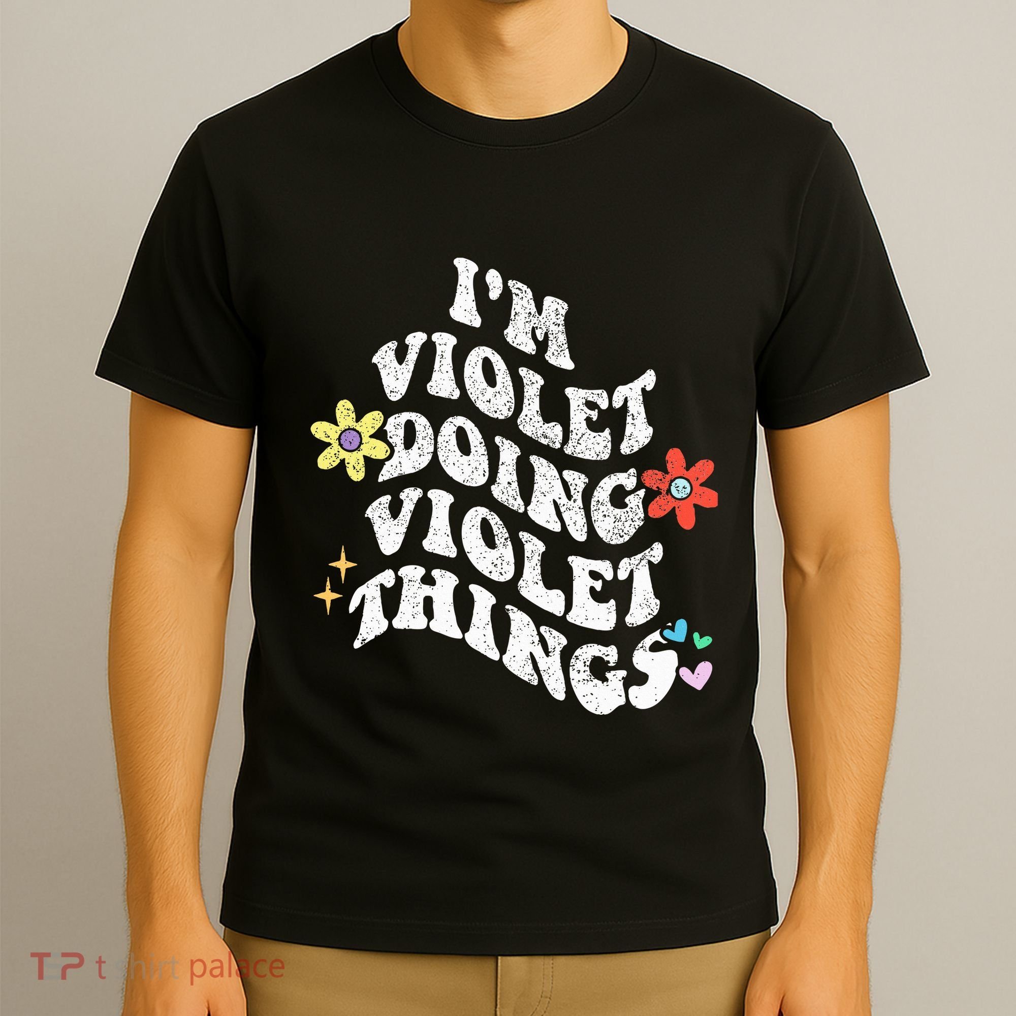 Retro Groovy Im Violet Doing Violet Things Funny MotherS T-Shirt