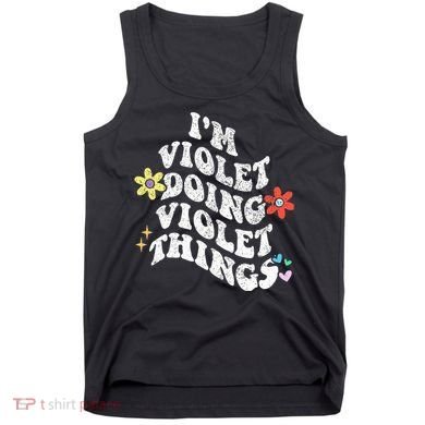 Retro Groovy Im Violet Doing Violet Things Funny MotherS Tank Top
