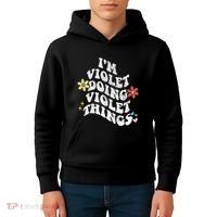 Retro Groovy Im Violet Doing Violet Things Funny MotherS Kids Hoodie thumb 4