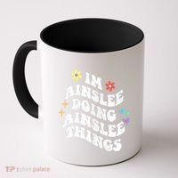 Retro Groovy Im Ainslee Doing Ainslee Things Funny MotherS Coffee Mug thumb 0