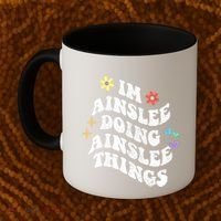 Retro Groovy Im Ainslee Doing Ainslee Things Funny MotherS Coffee Mug thumb 2