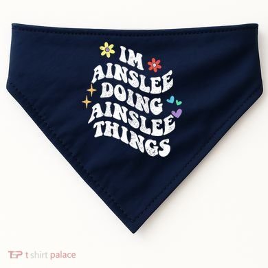 Retro Groovy Im Ainslee Doing Ainslee Things Funny MotherS USA-Made Doggie Bandana
