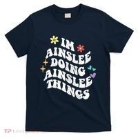 Retro Groovy Im Ainslee Doing Ainslee Things Funny MotherS T-Shirt thumb 0