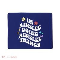 Retro Groovy Im Ainslee Doing Ainslee Things Funny MotherS Mousepad thumb 0