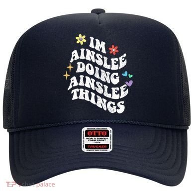Retro Groovy Im Ainslee Doing Ainslee Things Funny MotherS Hat