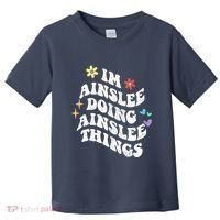 Retro Groovy Im Ainslee Doing Ainslee Things Funny MotherS Toddler T-Shirt thumb 0