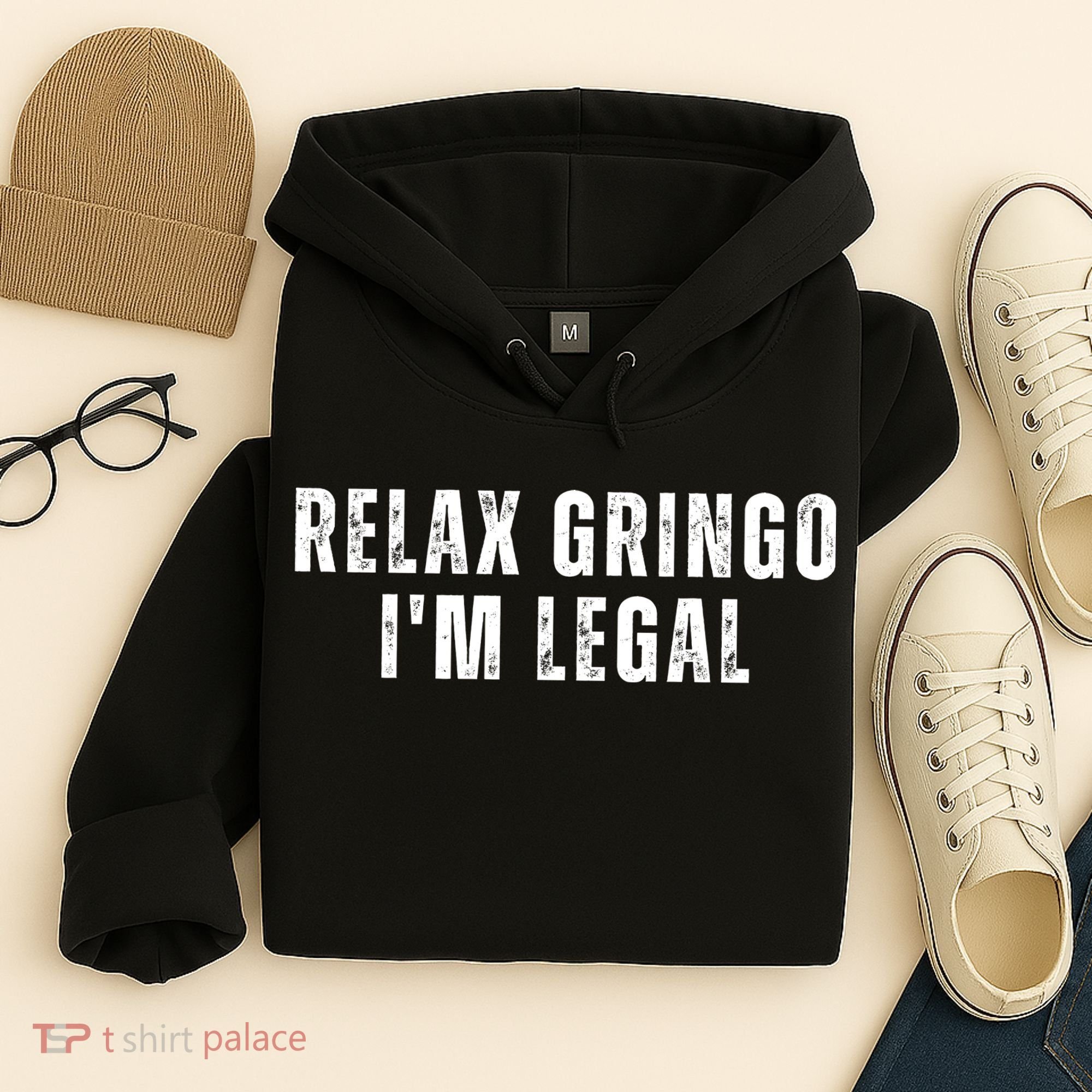 Relax Gringo Im Legal Hoodie