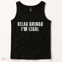 Relax Gringo Im Legal Tank Top thumb 2