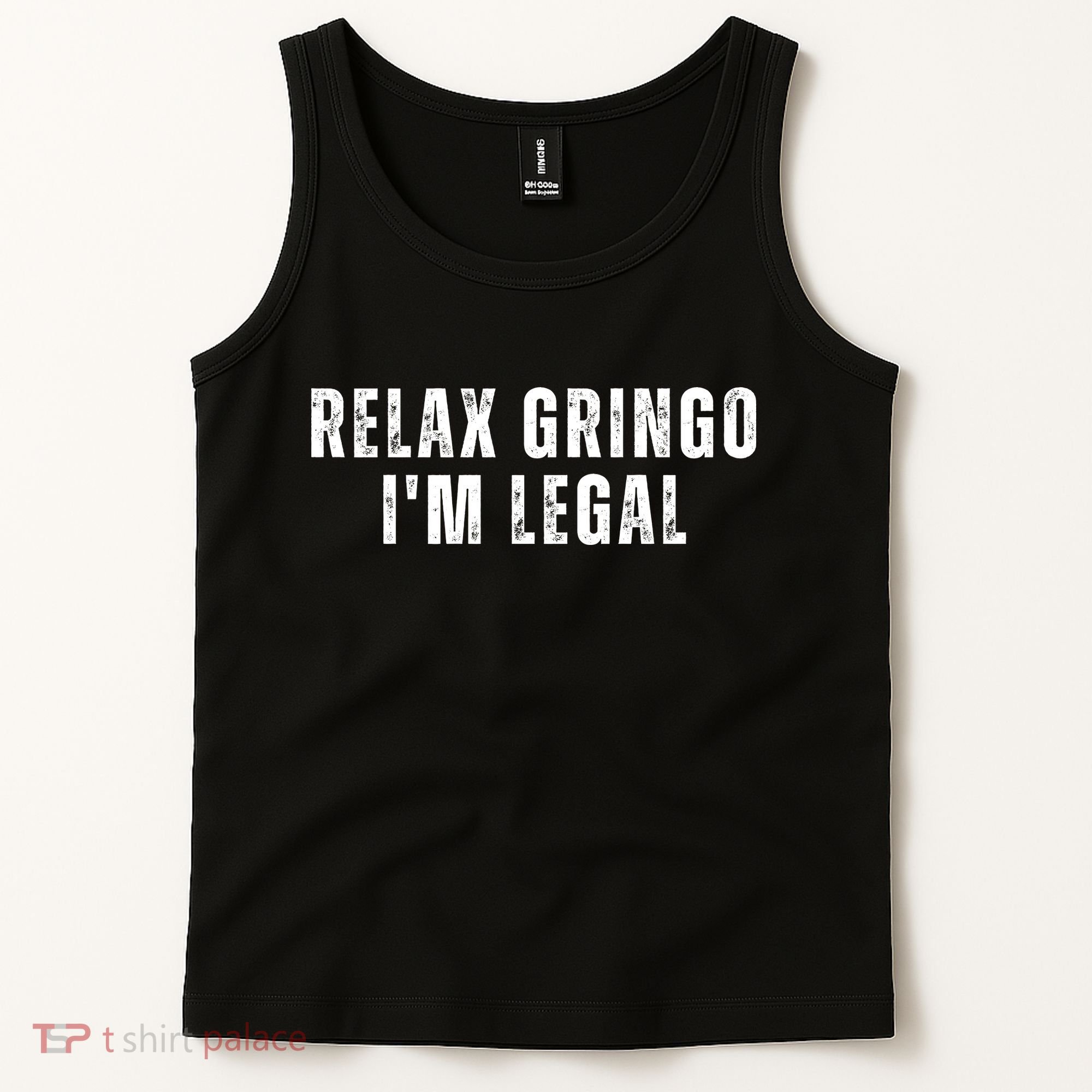 Relax Gringo Im Legal Tank Top