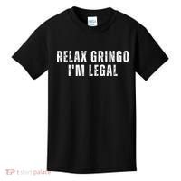 Relax Gringo Im Legal Kids T-Shirt thumb 0